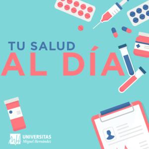 Salud al día by Universidad Miguel Hernández