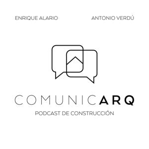 ComunicARQ, Podcast de Construcción