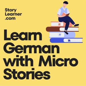 Learn German with Micro Stories by Peter