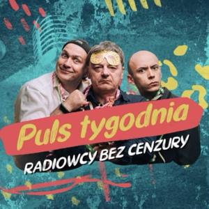 Puls Tygodnia Dla Dorosłych by Radiowcy Bez Cenzury