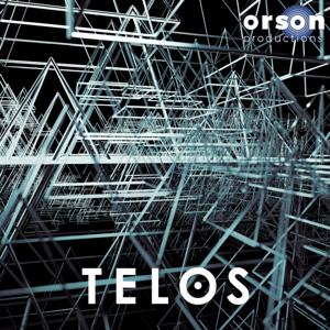 TELOS by ORSON productions