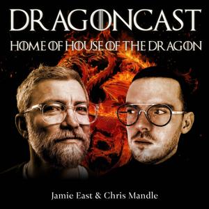 Dragoncast: Home of House of the Dragon by Daft Doris