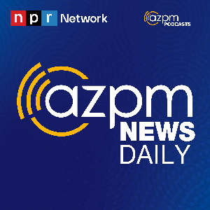 AZPM News Daily by AZPM