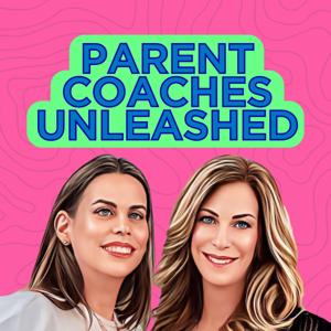 Parent Coaches Unleashed