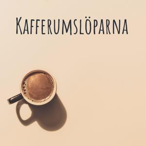 Kafferumslöparna by Hannes och Molle