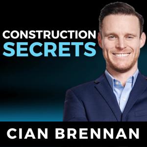 Construction Secrets w/ Cian Brennan by Cian Brennan