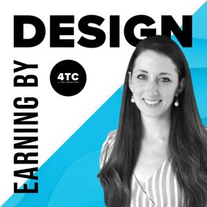 Earning by Design: Graphic Design, Freelancing, Business Marketing Strategies by 4 The Creatives