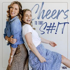 Cheers To That Shit! by Laura DiGirolamo and Emily Hayes