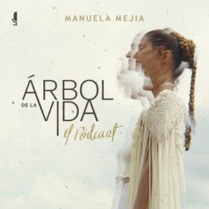 Árbol de la vida, el podcast by Manuela Mejía y La No Ficción