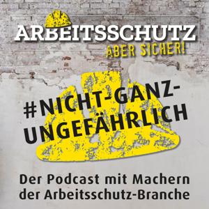 Nicht ganz ungefährlich "Arbeitsschutz | Einblicke | Expertentalk"