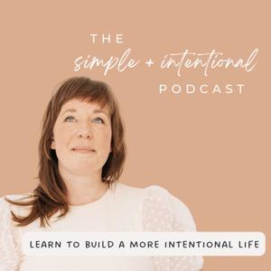 SIMPLE + INTENTIONAL, decluttering, intentional living, habits, decluttering tips, minimalism by Sarah Horgan