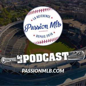 Passion MLB - Le Podcast by Passion MLB