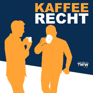 Kaffeerecht - Podcast by TWW.LAW