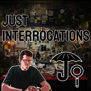 Just Interrogations Podcast