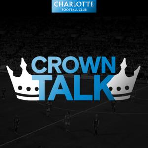 Crown Talk | Charlotte FC by Charlotte FC