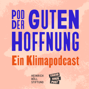 Pod der guten Hoffnung by Heinrich-Böll-Stiftung
