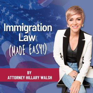 Immigration Law Made Easy by Hillary Walsh