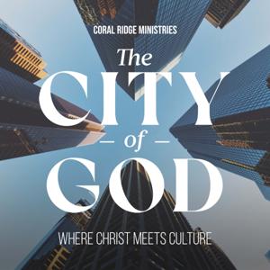 The City of God by Coral Ridge Ministries Media