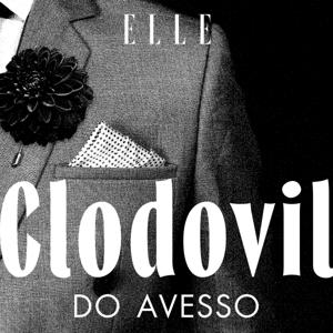 Clodovil do Avesso by ELLE Brasil