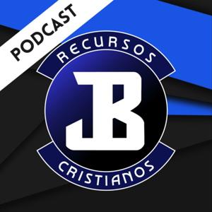 PODCAST RECURSOS CRISTIANOS by Recursos Cristianos JB