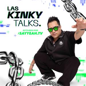 Las Kinky Talks by SayYeahTV