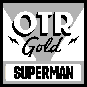 The Adventures of Superman | Old Time Radio by OTR Gold