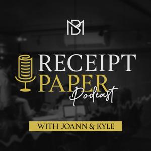 The Receipt Paper Podcast: Tips for Opening and Growing a Brick-and-Mortar Business