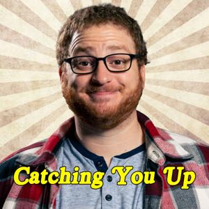 Catching You Up Podcast with Nadav by Nadav Itzkowitz