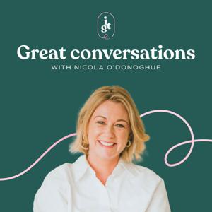 Great Conversations with Nicola O'Donoghue