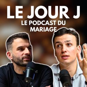 Le podcast du mariage - Le jour J