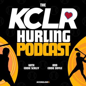 The KCLR Hurling Podcast by Eddie Scally & Eddie Doyle