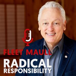 Radical Responsibility Podcast with Fleet Maull Ph.D by Evolved Podcasting