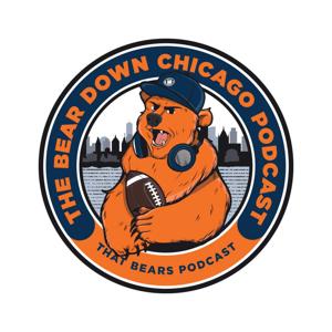 The Bear Down Chicago Podcast by Ryan Dengel, Jack Wright, Brendan Sugrue, Patrick Sheldon, Logan Bradley, and Cam Ellis