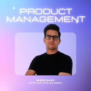 Sachin Sharma - Become an Elite Product Manager