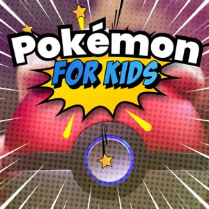 Pokémon For Kids