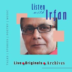 Listen with Irfan by S.M. Irfan