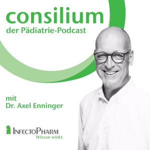 consilium - der Pädiatrie-Podcast by InfectoPharm Arzneimittel und Consilium GmbH