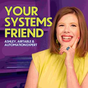 Your Systems Friend by Ashley Rose