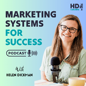 Marketing Systems for Success by Helen Dickman