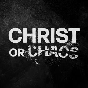 Christ or Chaos