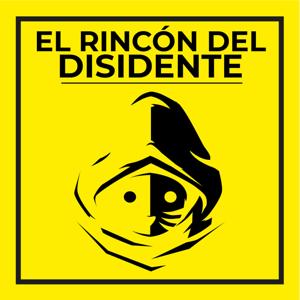 El Rincón del Disidente by El Rincón del Disidente