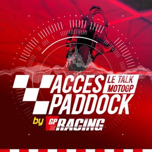 Accès paddock, le talk MotoGP by GP Racing