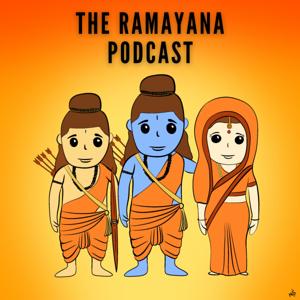 The Ramayana Podcast by Adithya Shourie