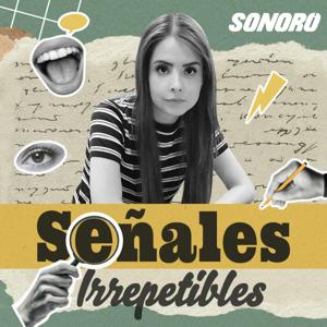 Señales Irrepetibles by Sonoro