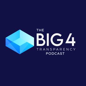 The Big 4 Transparency Podcast by Dominic Piscopo