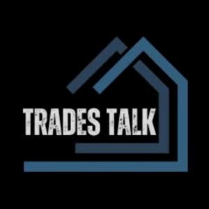 Trades Talk by Justin White and Maggie Wymore