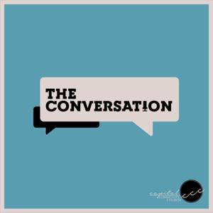 The Conversation by The Conversation - Capital Community Church