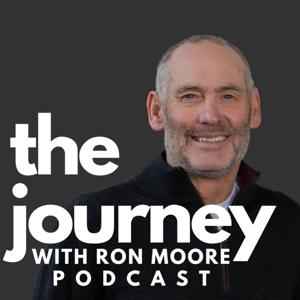 The Journey with Ron Moore Podcast