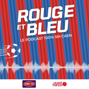 Rouge et Bleu, le podcast 100% SM Caen