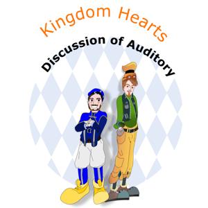 Kingdom Hearts Discussion of Auditory